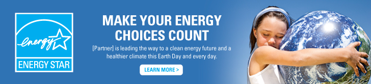 Make your energy choices count. Learn more from Energy Star